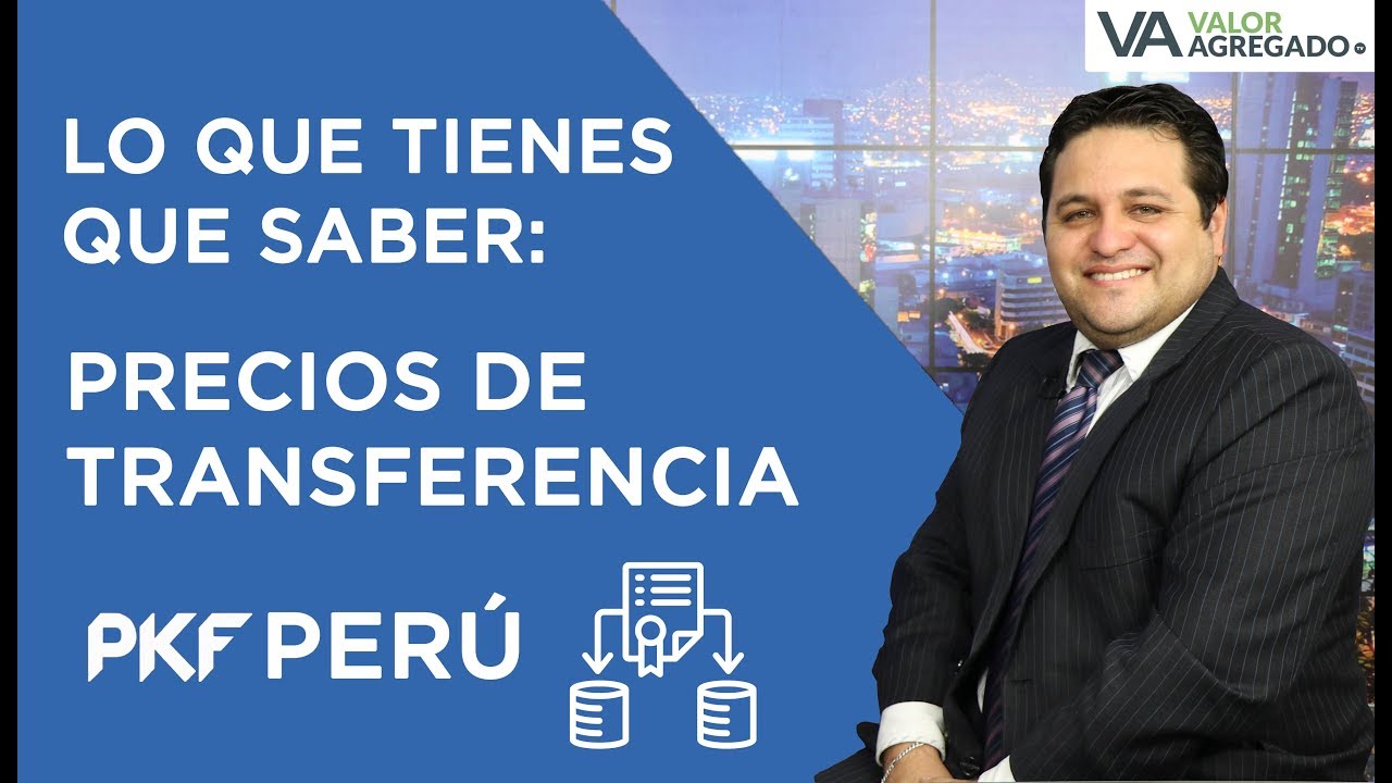 Lo que tienes que saber sobre los Precios de Transferencia YouTube Lo que tienes que saber sobre los Precios de Transferencia YouTube