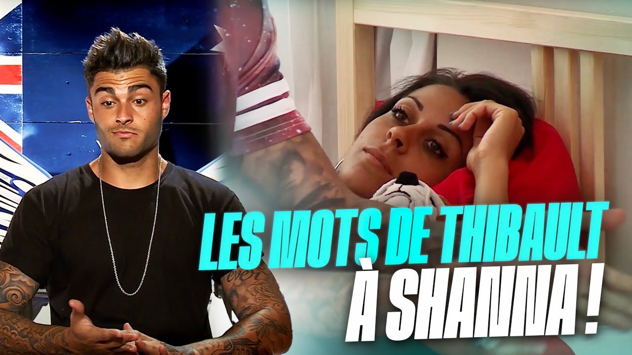 Les mots de Thibault à Shanna ! 🫣