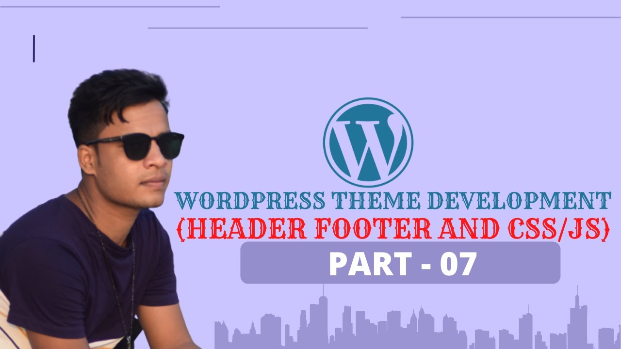 Advance Wordpress Theme Development Bangla Part-07(header footer and ...