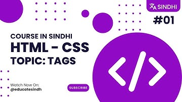 Understanding Opening and Closing Tags in HTML | HTML & CSS Course | EducateSindh