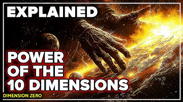 10 Dimensions: Powers of Each Dimension Explained