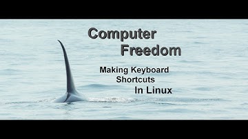 Making Keyboard Shortcuts in Linux