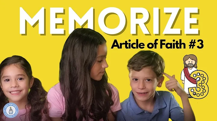 How to Memorize the Article of Faith #3