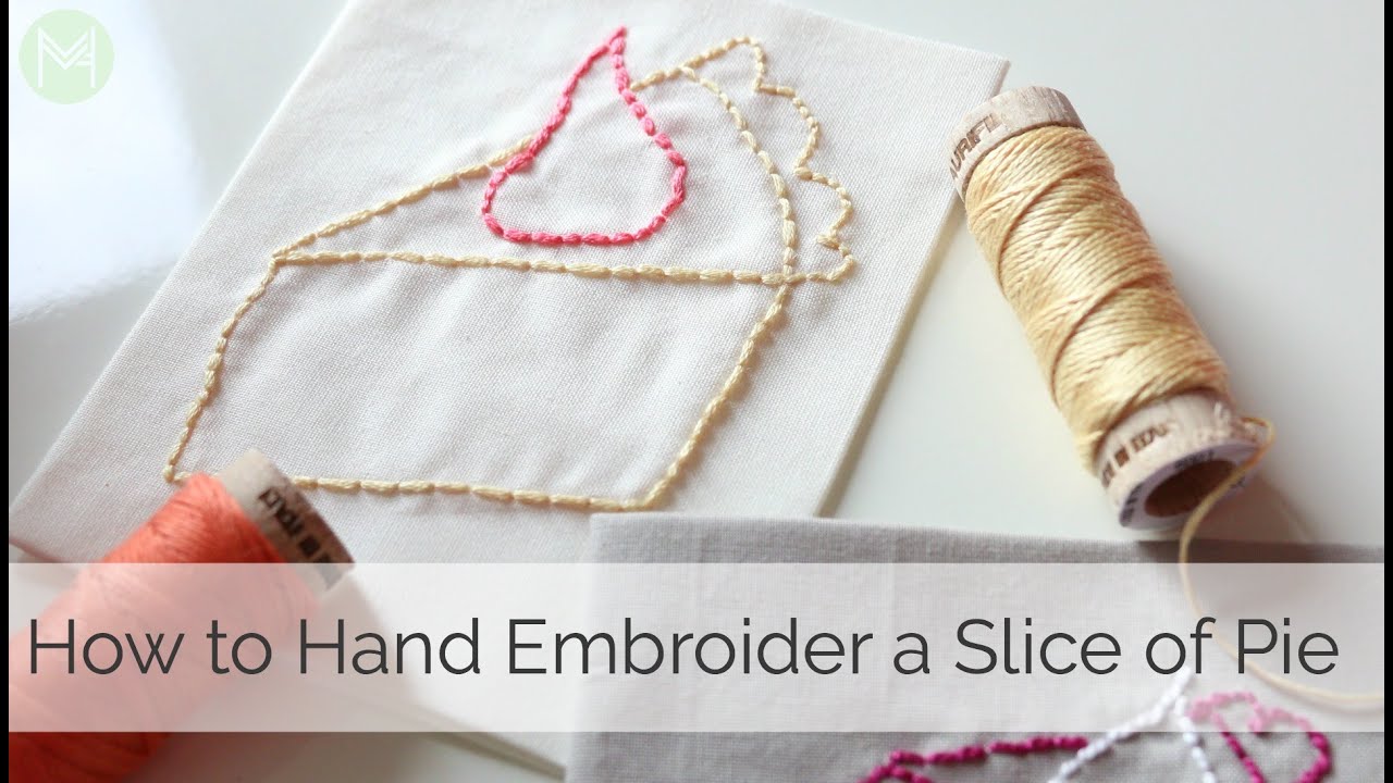 How to Hand Embroider Pie - YouTube
