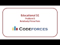 Codeforces Educational 51 Problem B - Relatively Prime Pairs (1051B)