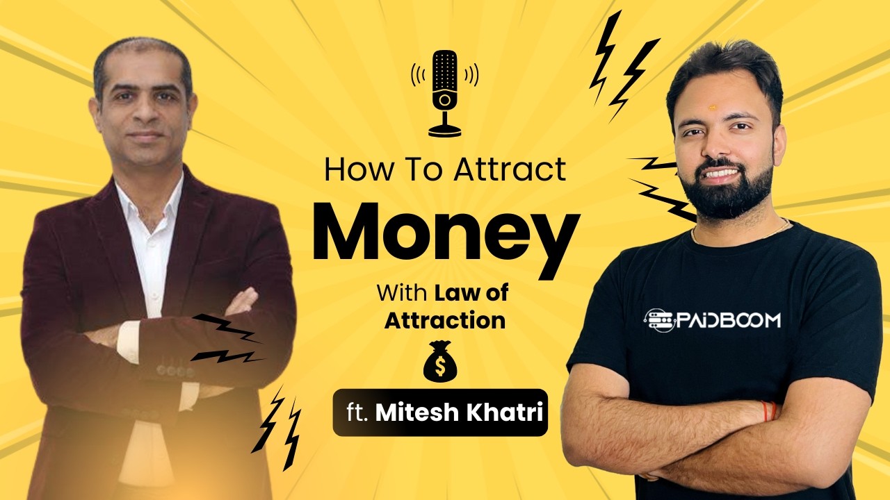 How to attract Money, Career, Relationship with Law Of Attraction by Mitesh Khatri | Podcast Ep- 163