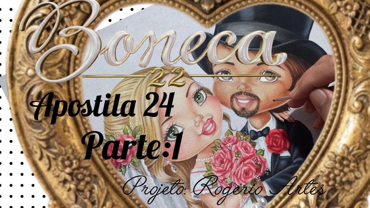 PINTANDO A BONECA 22. APOSTILA 24. PARTE:1
