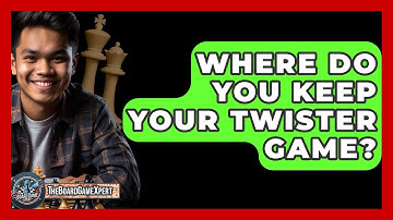 Where Do You Keep Your Twister Game? - The Board Game Xpert