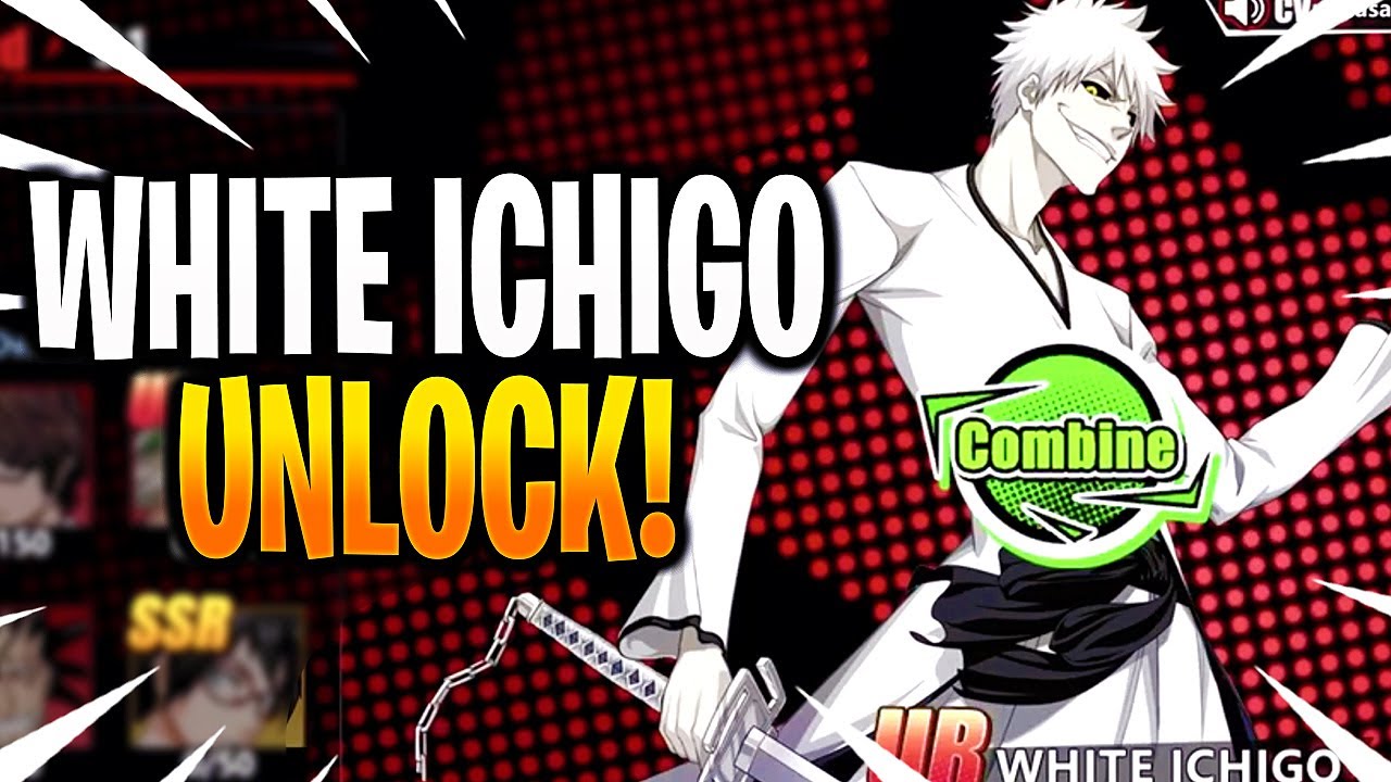 WHITE ICHIGO UNLOCK & LEVEL UP! Bleach Immortal Soul YouTube