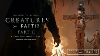 CREATURES OF FAITH PART 2 - OFFICIAL TRAILER