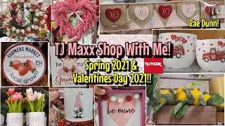 TJ MAXX Shop With Me!! Valentines Day 2021 & Spring 2021 Finds! Store Walkthrough