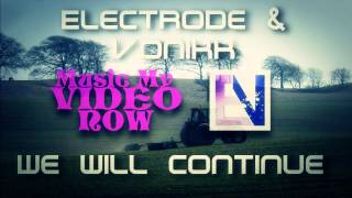 Vonikk & Electrode - We Will Continue