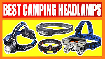 Top 5 Best Camping Headlamps in 2022