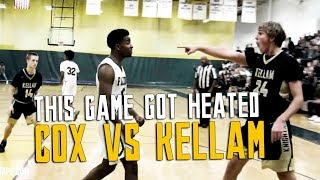 Game GETS HEATED!!! Cox vs Kellam