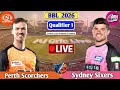 Perth Scorchers Vs Sydney Sixers Qualifier 1 T20 | Live Analysis & Discussion | BBL Live Match Today