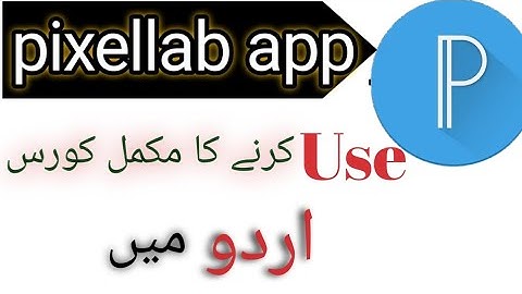 pixellab full tutorial in Urdu for Beginners 2023 Basic tool