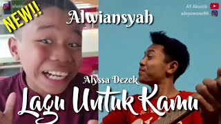 TERBARU!!! Alwiasnyah - LAGU UNTUK KAMU (Cover) - Alyssa Dezek | AY Akustik