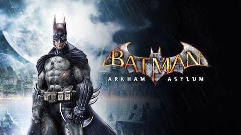 Batman: Arkham Asylum GOTY - PhysX OFF / MEDIUM / HIGH on AMD | Linux / Proton