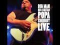 Popa Chubby - Big Man, Big Guitar (Full Album) 2005