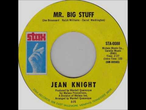 Jean Knight - Mr. Big Stuff, 1971 Stax Records.