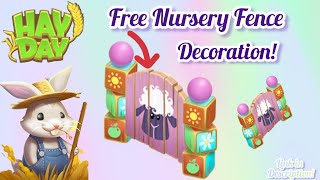 🎁 FREE Nursery Fence Decoration in Hay Day! Claim Now