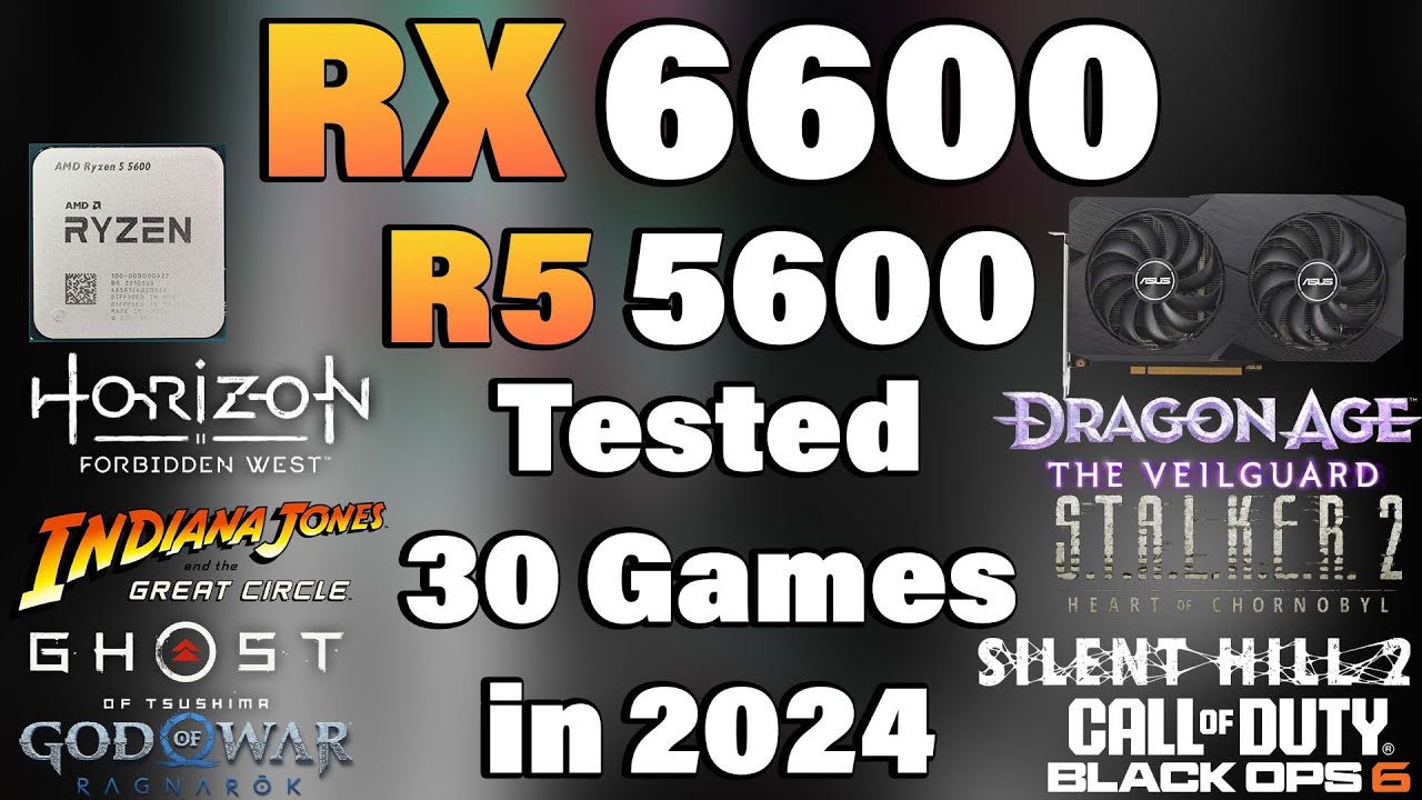 Ryzen 5 5600 + RX 6600 - Tested 30 Games in 2024 - YouTube