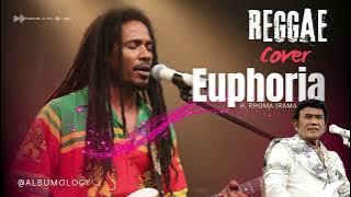 Euphoria - H. Rhoma Irama Reggae Cover | Albumology Reggae SKA Cover 