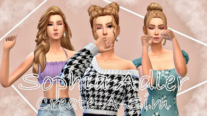 Sophia Adler | The Sims 4: Create-A-Sim//AC