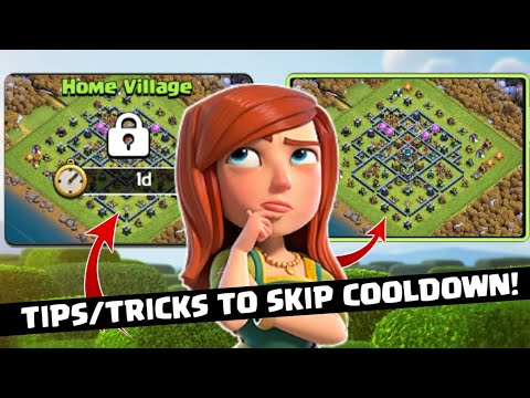 Tips/Tricks To Skip Time Cooldown From Base Layout In Clash Of Clans ?