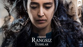 Rangsiz Tushlar (O'zbek Film) | Рангсиз Тушлар (Узбекфильм)