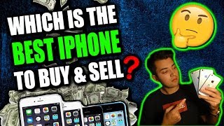 What Is The BEST Phone To Buy & Sell