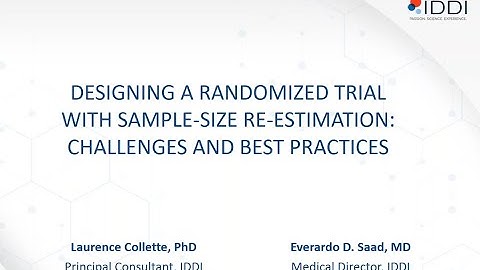 Webinar: Designing a Randomized Trial with Sample Size Re estimation  Challenges and Best Practices