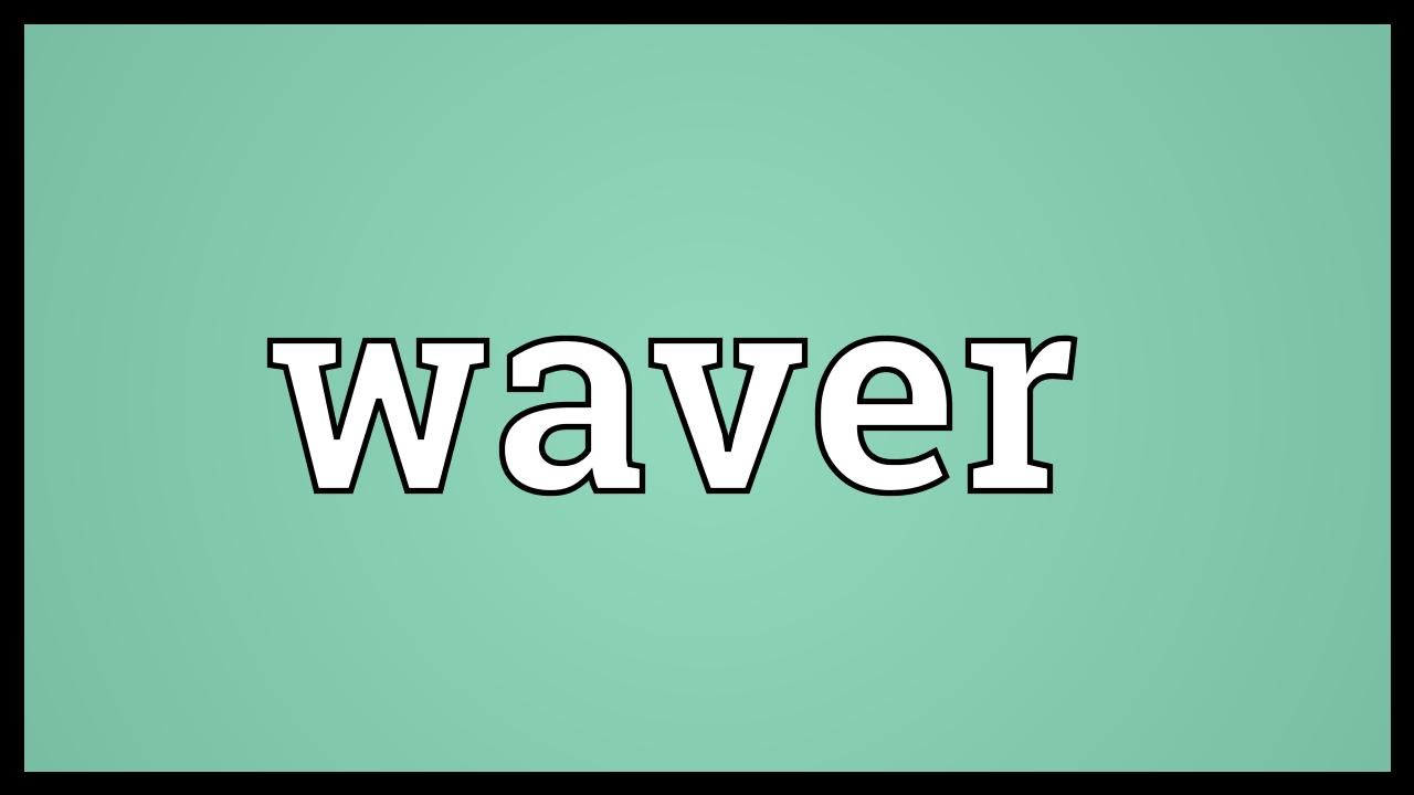 Waver Meaning YouTube