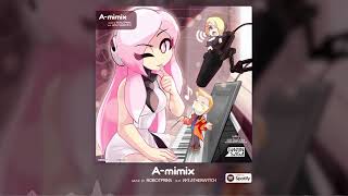 A-mimix (feat.  @WeatherWitch )