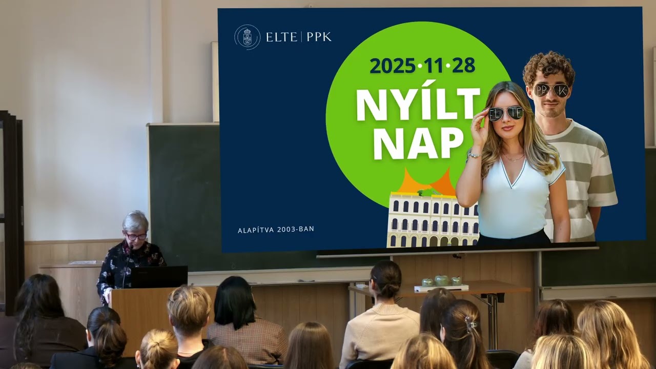 Általános tájékoztatók - ELTE PPK Nyílt nap 2025. november