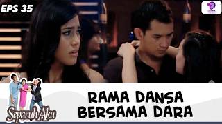 RAMA BERDANSA DENGAN DARA DIDEPAN MAYA !! | SEPARUH AKU | EPS.35 (3/3)