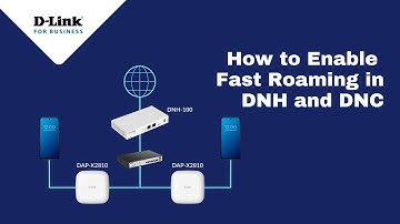 How to enable fast roaming in DNH & DNC