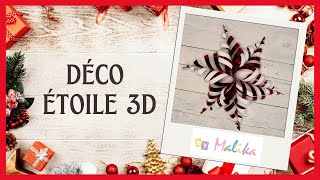 [DIY Noël] : Fabrique une étoile 3D en papier - Déco facile et rapide