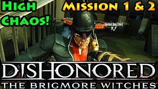 Dishonored - Brigmore Witches - High Chaos - Missions 1 & 2