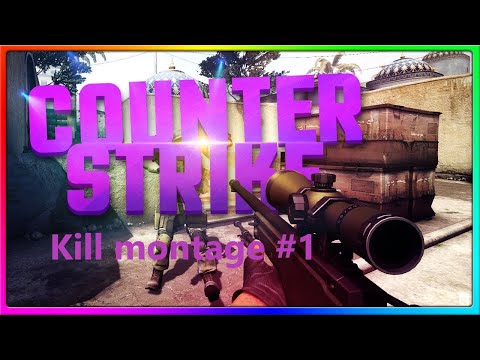 CS:GO Kill montage #1