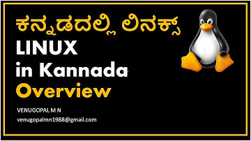 Linux in Kannada : 1. Complete Overview and History : VENUGOPAL M N