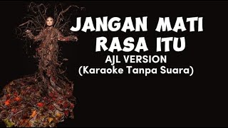 Aina Abdul - Jangan Mati Rasa Itu  Karaoke (AJL VERSION) #ajl38