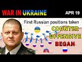 19 apr its official ukrainian counteroffensive began  war in ukraine explained