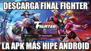 APLICACIÓN FINAL FIGHTER LA MÁS HIPE NO TE PUEDE FALTAR ANDROID 2018 screenshot 3