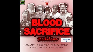 Blood Sacrifice Riddim Mix (2023) Karamanti, Turbulence, Yahdeen E, Tenshon &amp; more x Drop Di Riddim