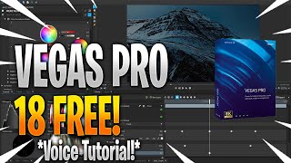 How to Get Vegas Pro 18 FOR FREE! *Voice Tutorial!* 2020