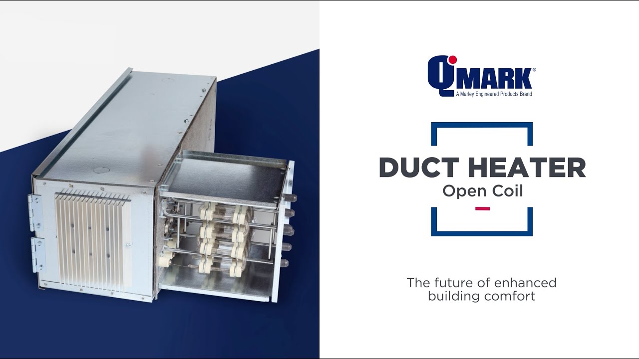 QMark Open Coil Duct Heater - YouTube