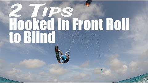 Two Tips for a Hooked In Frontroll to Blind