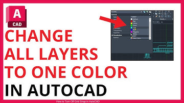 How to Change All Layers to One Color in AutoCAD