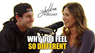 Why Do I Feel So Different? | The JWLKRS Podcast